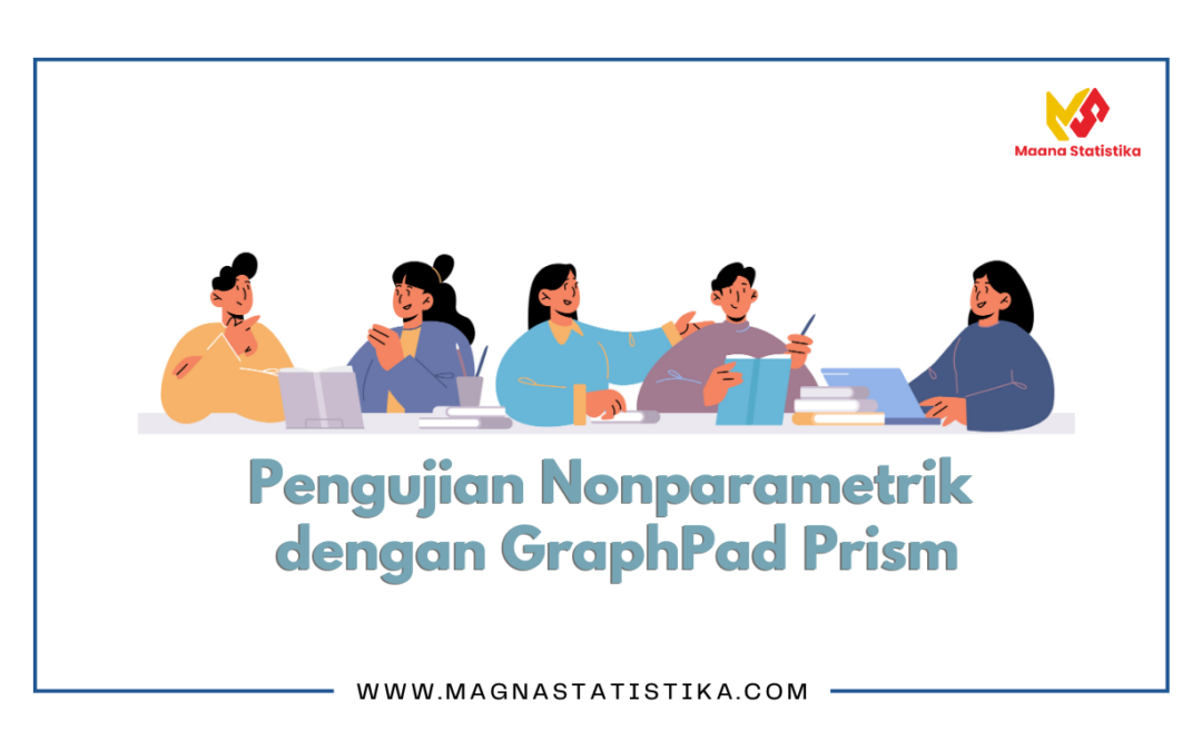 Pengujian Statistik Nonparametrik Menggunakan GraphPad Prism